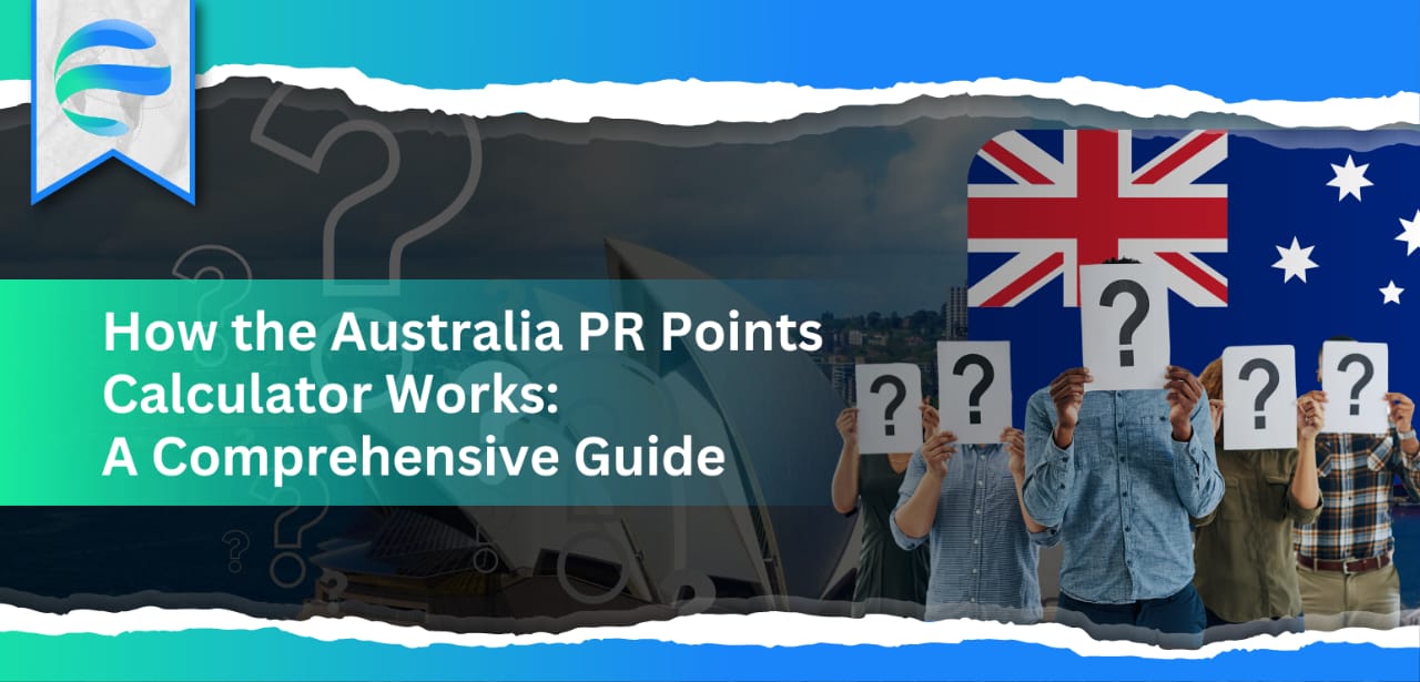 How the Australia PR Points Calculator Works: A Comprehensive Guide